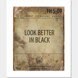 LOOK BETTER IN BLACK Posters and Art